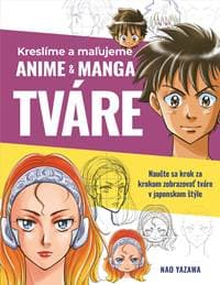 Kreslíme a maľujeme anime & manga tváre - Nao Yazawa