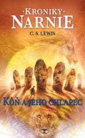 Kôň a jeho chlapec. Kroniky Narnie 3 - Clive Staples Lewis 1