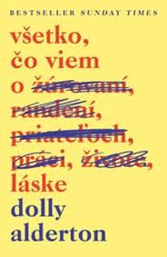 Všetko, čo viem o láske - Dolly Alderton