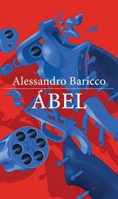 Ábel - Alessandro Baricco 1