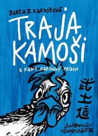 Traja kamoši a fakt napínavý príbeh - Barbora Kardošová