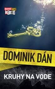 Kruhy na vode (Dominik Dán 38) - Dominik Dán