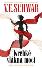 Krehké vlákna moci (Vlákna moci 1) - V. E. Schwab 1