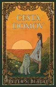 Cesta domov (Dve novely zo sveta románu Posledný jednorožec) - Peter S. Beagle 1