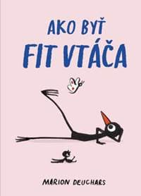 Ako byť fit vtáča - Marion Deuchars 1