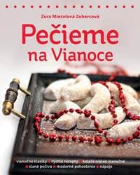 Pečieme na Vianoce - Zora Mintalová Zubercová 1