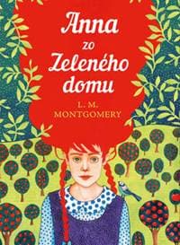 Anna zo Zeleného domu - Lucy Maud Montgomery