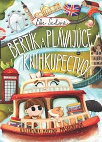 Bertík a plávajúce kníhkupectvo - Ellie Šedivá 1