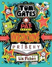 Tom Gates: Päťhviezdičkové príbehy (Juchú!)  (Tom Gates 21) - Liz Pichon 1