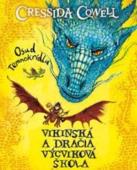 Osud Temnokrídla (Vikinská a dračia výcviková škola 1) - Cressida Cowell