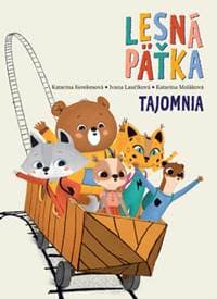 Tajomnia (Lesná päťka 1) - Katarína Kerekesová, Katarína Moláková, Ivana Laučíková 1