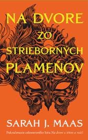 Na dvore zo strieborných plameňov (Na dvore z tŕňov a ruží 4) - Sarah J. Maas