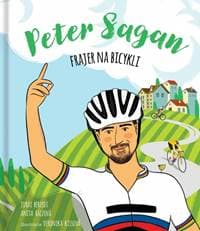 Peter Sagan - Frajer na bicykli - Berzedi Juraj, Kissová Veronika, Ráczová Anita 1