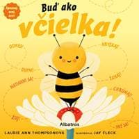 Spoznaj svoj svet - Buď ako včielka! - Kolektív autorov 1
