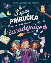 Super príručka pre malé čarodejnice - Aurore Meyer 1