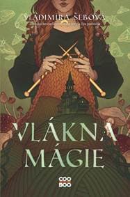 Vlákna mágie (Piesne troch svetov 3) - Vladimíra Šebová