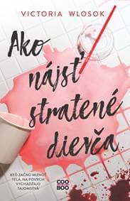Ako nájsť stratené dievča - Kolektív autorov