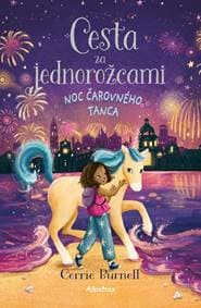 Cesta za jednorožcami 3: Noc čarovného tanca - Kolektív autorov