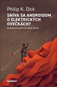 Sníva sa androidom o elektrických ovečkách? - Philip K. Dick 1