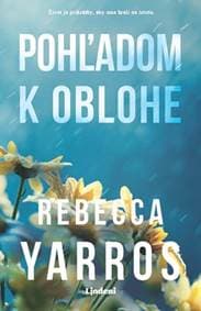 Pohľadom k oblohe - Rebecca Yarros 1