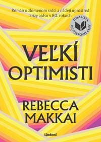Veľkí optimisti - Rebecca Makkai 1