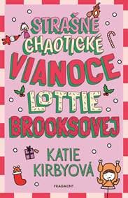 Strašne chaotické Vianoce Lottie Brooksovej - Katie Kirbyová 1