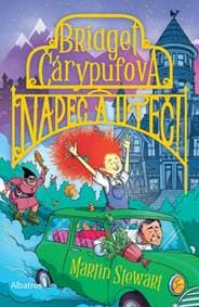 Bridget Čárypufová: Napeč a uteč! - Martin Stewart 1