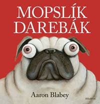 Mopslík Darebák - Aaron Blabey 1