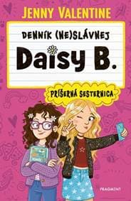 Denník (ne)slávnej Daisy B.: Príšerná sesternica - Jenny Valentine 1