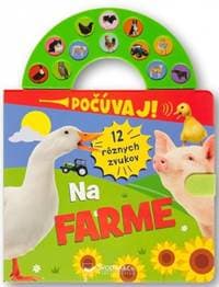 Na farme - Počúvaj! 12 rôznych zvukov - autor neuvedený 1