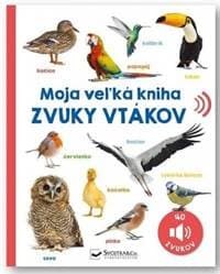 Zvuky vtákov - Moja veľká kniha - autor neuvedený 1