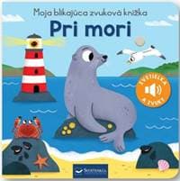 Pri mori - Moja blikajúca zvuková knižka - autor neuvedený 1