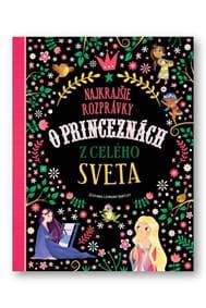 Najkrajšie rozprávky o princeznách z celého sveta - Hartley Stefania Leonardi