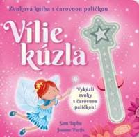 Vílie kúzla -Zvuková kniha s čarovnou paličkou - autor neuvedený