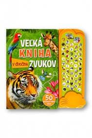 Veľká kniha zvukov v divočine - autor neuvedený 1