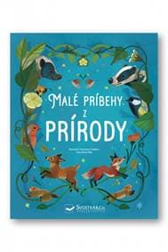Malé príbehy z prírody - Kolektív autorov