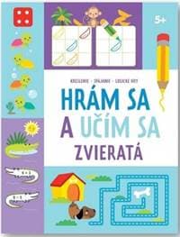 Hrám sa a učím sa - Zvieratá 5+ - autor neuvedený