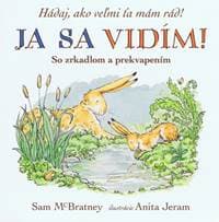 Já sa vidím! Hádaj, ako veľmi ťa mám rád! - Kolektív autorov