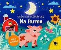 Dobrú noc a sladké sny - Na farme - autor neuvedený 1