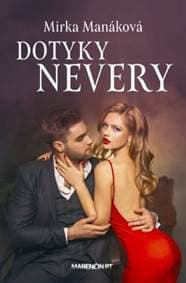 Dotyky nevery - Mirka Manáková 1
