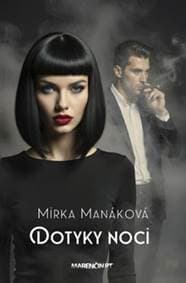 Dotyky noci - Mirka Manáková