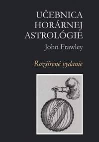 Učebnica horárnej astrológie - Frawley John 1