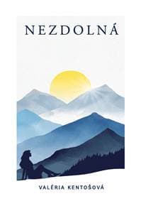 Nezdolná - Valéria Kentošová 1