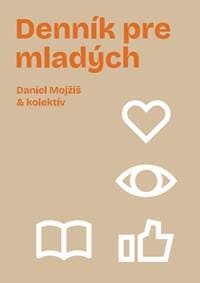 Denník pre mladých - Daniel Mojžiš a kolektív 1