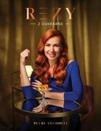Rezy z cukrárne Petry Tóthovej - Tóthová Petra