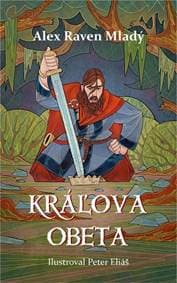 Kráľova obeta - Mladý Alex Raven 1