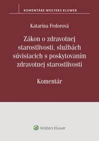 Zákon o zdrav. starostlivosti, službách súvisiacich s poskytovaním zdrav.staros. - Katarína Fedorová 1