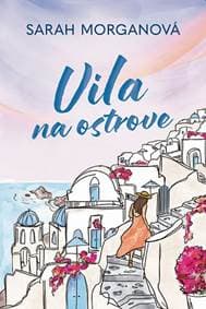 Vila na ostrove - Morganová Sarah