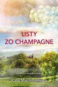 Listy zo Champagne - MacIntosh Kate