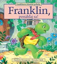 Franklin, ponáhľaj sa! - Bourgeois Paulette